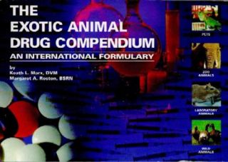 Exotic Animal Drug Compendium International Formulary 1884254268