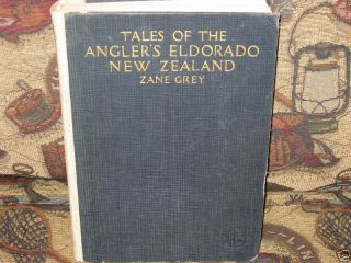 Tales of The Anglers Eldorado New Zealand Zane Grey