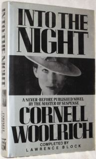 INTO THE NIGHT by Cornell Woolrich w/ Lawrence Block  1987 1st Edition