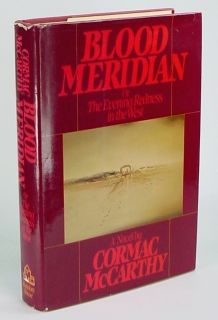 Blood Meridian Cormac McCarthy 1985 1st 1st Edition DJ