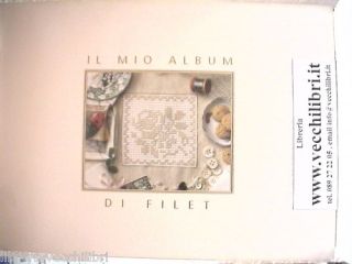 IL Mio Album Di Filet Cucirini Cantoni Coats Modelli Del Cucito Ricamo
