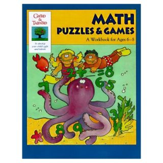 Math Puzzles Games A Workbook for Ages 6 8 Gifted Talented