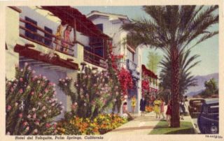 PALM SPRINGS CALIFORNIA   HOTEL DEL TAHQUITZ 1953