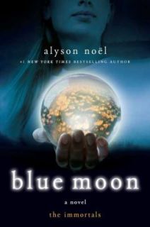 Blue Moon Bk. 2 by Alyson Noël 2009, Paperback