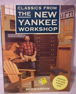 Clasics from The New Yankee Workshop Norm Abrams 1990