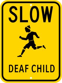 Reflective Children at Play Sign Slow Deaf Child Sign