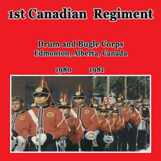  1st Canadian Regiment Drum Corps CD