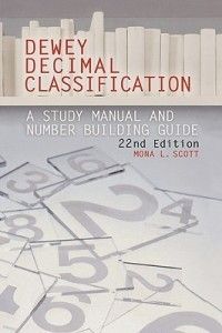 Dewey Decimal Classification Study Manual and Number B 1591582105