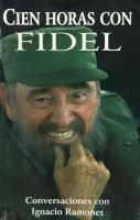Fidel Castro Signed Inscribed Cien Horas Con Fidel First Edition