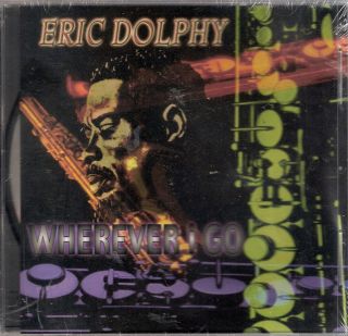  Eric Dolphy Wherever I Go NR