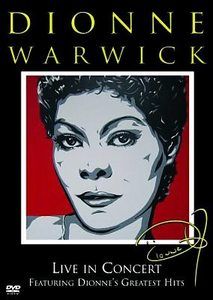dionne warwick live new dvd this feature length concert presents