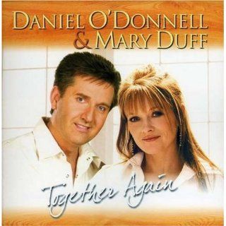 Daniel ODonnell Mary Duff Together Again CD 15 Duets