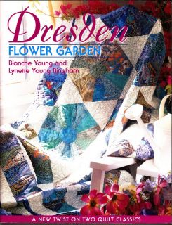Dresden Flower Garden Quilting Book 4 Quilt PRJTS Blanche Young
