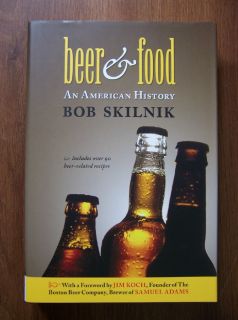 Beer Food An American History Includes Recipes 0977808610