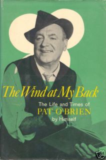 Pat OBrien 1st Ed Signed Wind at My Back 1964