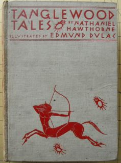 EDMUND DULAC 1ST EDITION THUS 1938 TANGLEWOOD TALES NATHANIEL