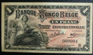 Belgium Congo 1 Franc Elizabethville 1914 P 3 Banknote AU UNC RARE
