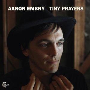 Cent CD Aaron Embry Tiny Prayers Edward Sharpe Magnetic Zeros Solo