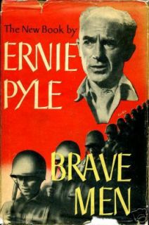 Brave Men Ernie Pyle 1944 1st Printing HB w DJ