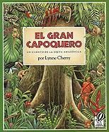 El Gran Capoquero Un Cuento de La Selva ica New 0152323201