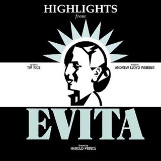 EVITA ORIGINAL BROADWAY CAST HIGHLIGHTS NEW CD