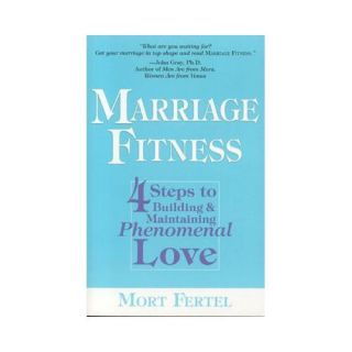 New Marriage Fitness Fertel Mort 9780974448008 0974448001