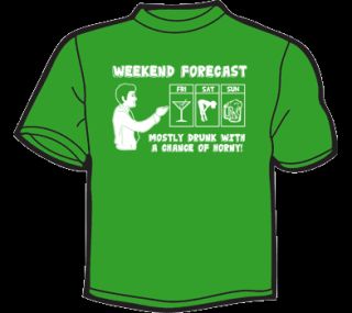 Weekend Forecast Mostly Drunk Horny T Shirt Mens Funny