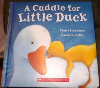 Cuddle for Little Duck by Claire Freedman Hardback Book
