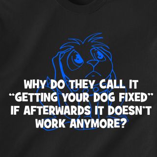 Getting Your Dog Fixed Neutering Retro Funny T Shirt