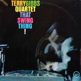 Terry Gibbs Quartet That Swing Thing LP Verve Records V 8447 Orig US