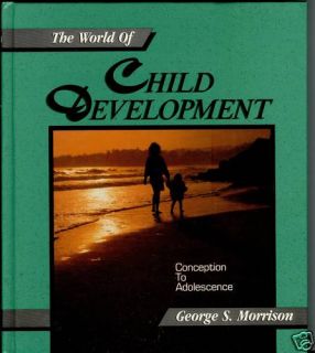 The World of Child Development by George s Morrison