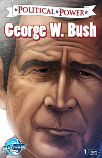 Political Power George w Bush Comic Book Biography