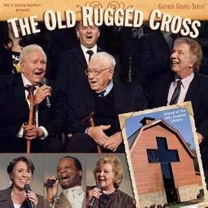 The Old Rugged Cross CD by Gaither Friends 617884612528