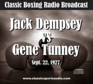 jack dempsey vs gene tunney 1927 radio broadcast cd