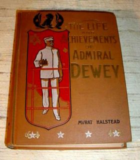  The Life and Achievements of Admiral Dewey, from Montpelier to Manila