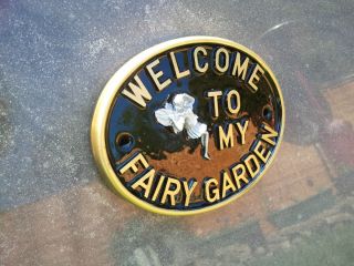  Welcome to My Fairy Garden Sign Plaque
