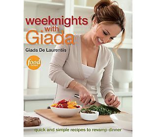 Weeknights with Giada Hardcover Cookbook by Giada de Laurentiis