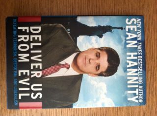 Deliver US from Evil Signed by Sean Hannity 1st Ed HC in DJ