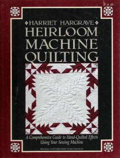  Machine Quilting Guide to Hand Quilted Effects Harriet Hargrave