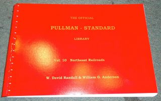 The Official Pullman Standard Library Northeast Railroads V10 1991
