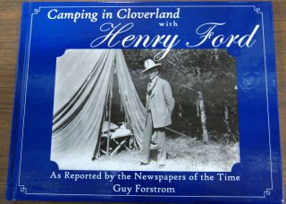 Henry Ford, Thomas Edison, Harvey Firestone, Vagabond Campers 1923 New