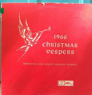 NORTHFIELD & MOUNT HERMON SCHOOLS 1966 CHRISTMAS VESPERS VINYL LP