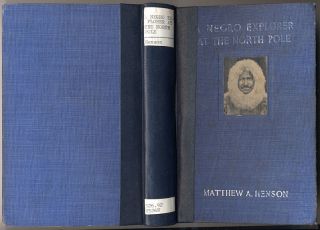  1912 A Negro Explorer at The North Pole by Matthew Henson