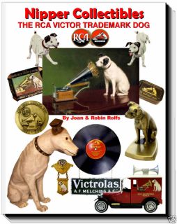 Nipper Collectibles The RCA Victor Phonograph Dog An Illustrated Value