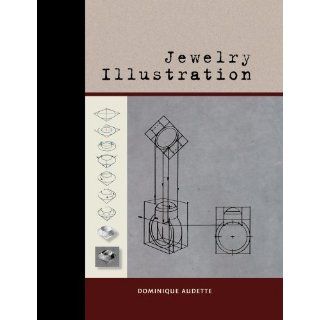 Jewelry Illustration Dominique Audette, Tim McCreight, Dominque