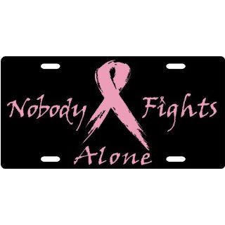 Breast Cancer   Nobody Fights Alone Custom License Plate Novelty Tag