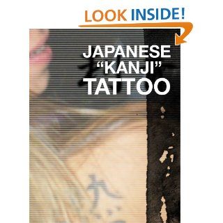Japanese Kanji Tattoo 150 Designs Local Mode Publishing 