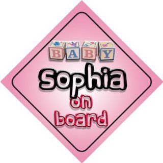 Baby Girl Sophia on board novelty car sign gift / present