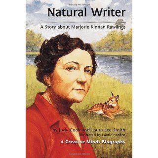 Natural Writer A Story About Marjorie Kinnan Rawlings