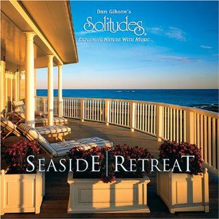 Seaside Retreat Dan Gibson, Oliver Schroer Music